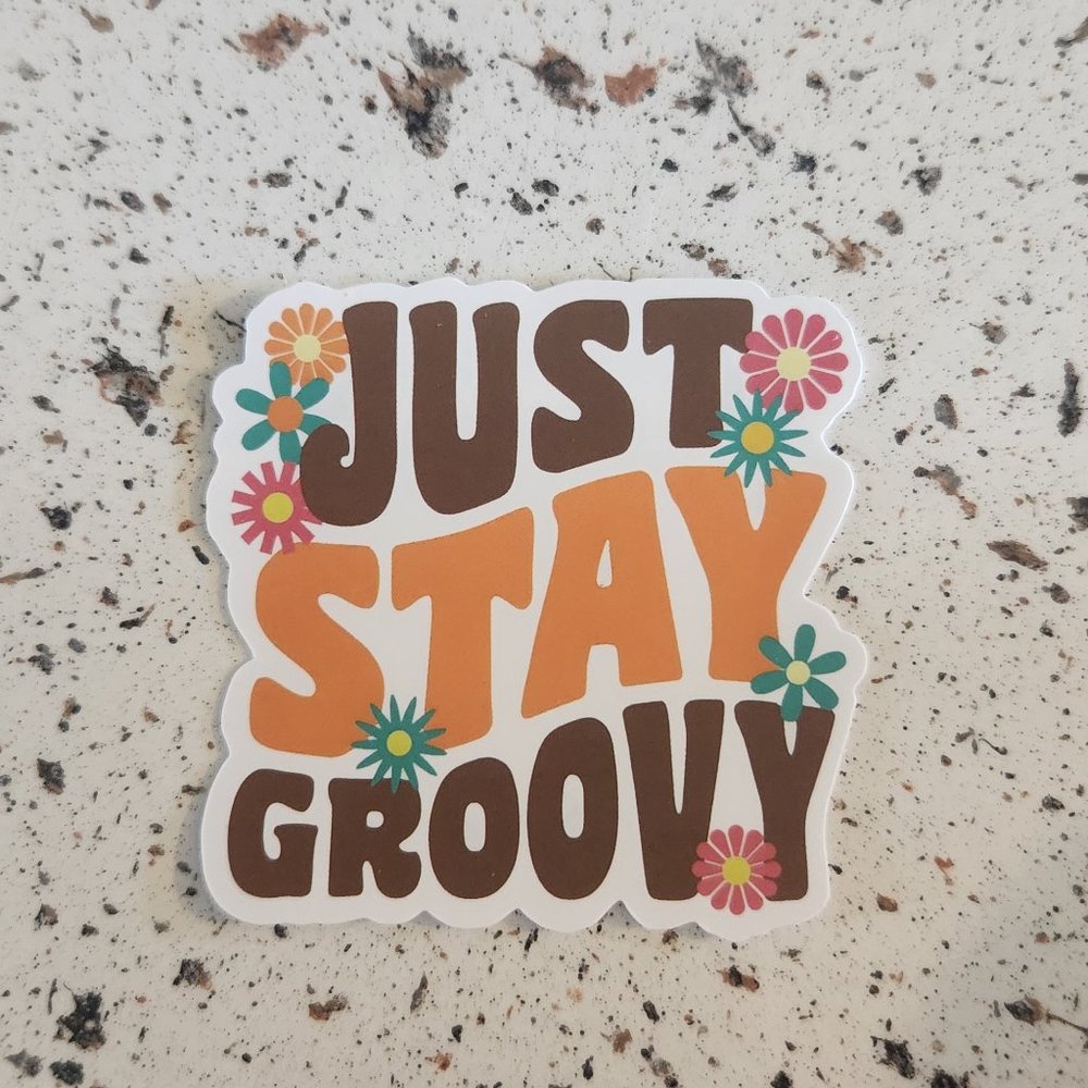 10/$10 NEW Just Stay Groovy Retro Hippie Boho Floral Sticker